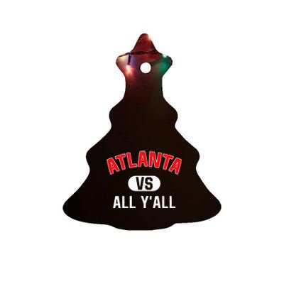 Atlanta Vs All YAll Funny Atlanta Ceramic Tree Ornament