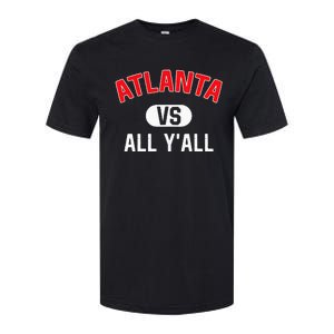 Atlanta Vs All YAll Funny Atlanta Softstyle CVC T-Shirt