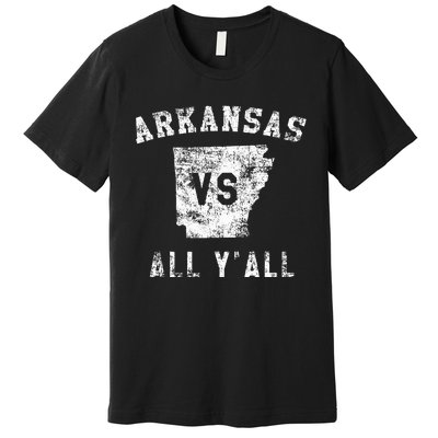 Arkansas Vs All Yall For YAll Premium T-Shirt