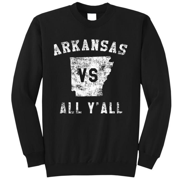 Arkansas Vs All Yall For YAll Tall Sweatshirt