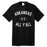 Arkansas Vs All Yall Tall T-Shirt