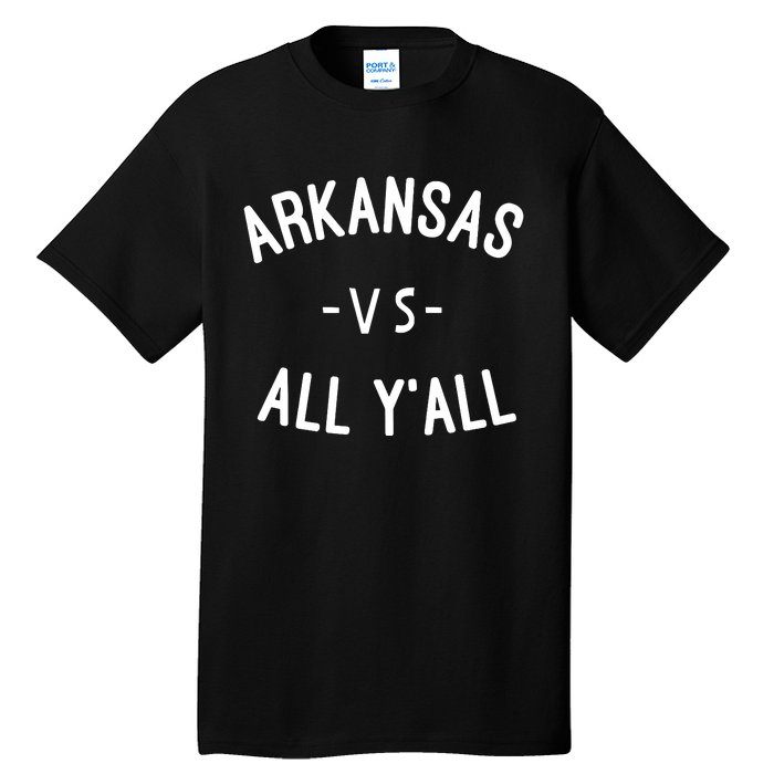 Arkansas Vs All Yall Tall T-Shirt