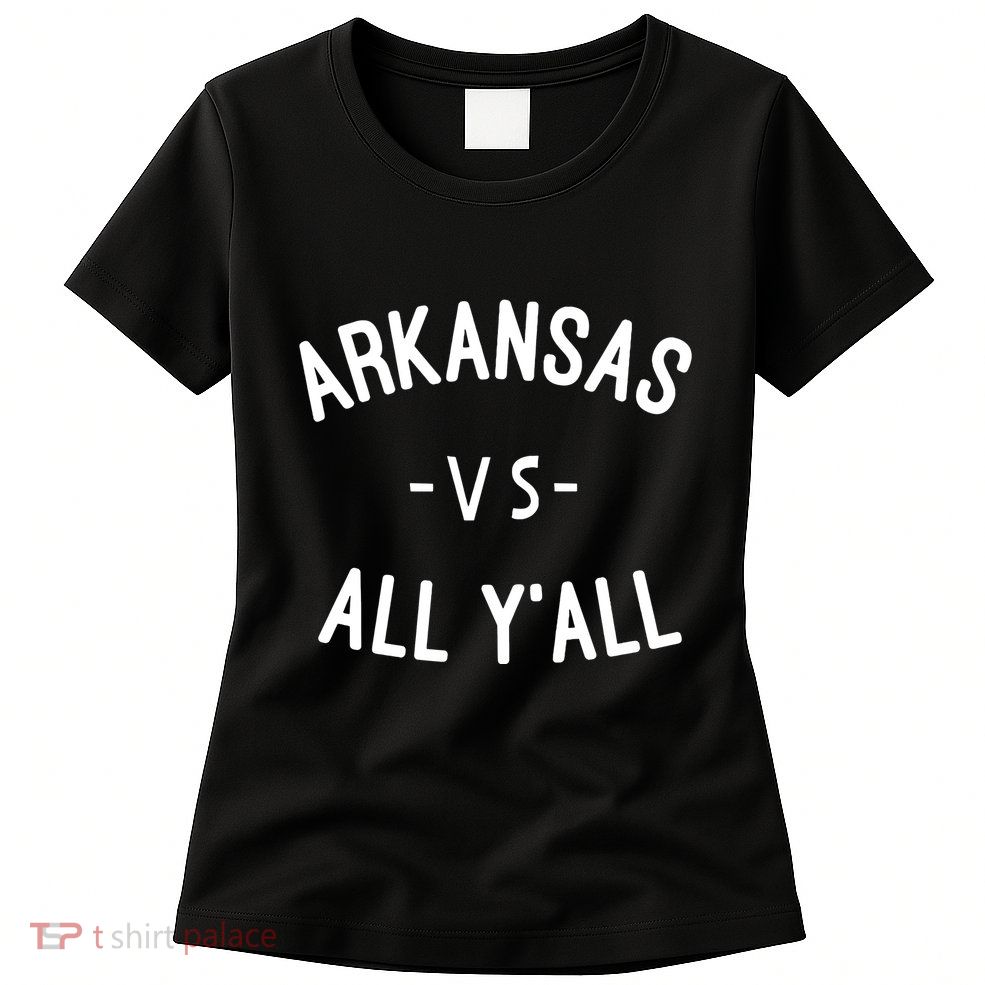 Arkansas Vs All Yall Womens T-Shirt