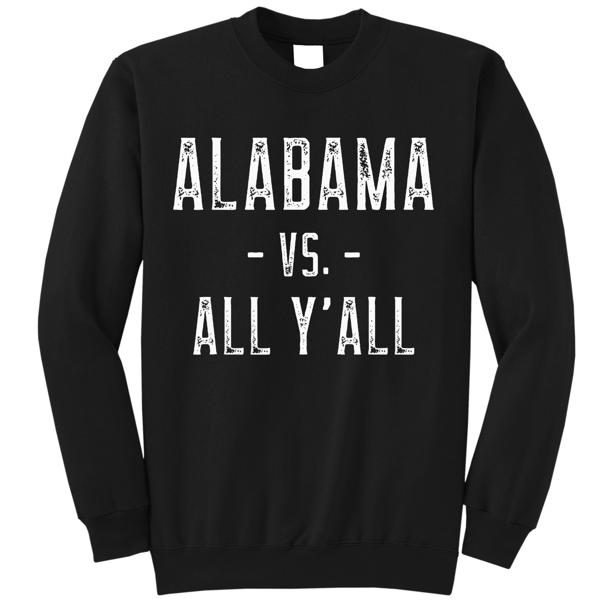 Alabama Vs. All Y’all Sports Weathered Vintage Southern Sweatshirt