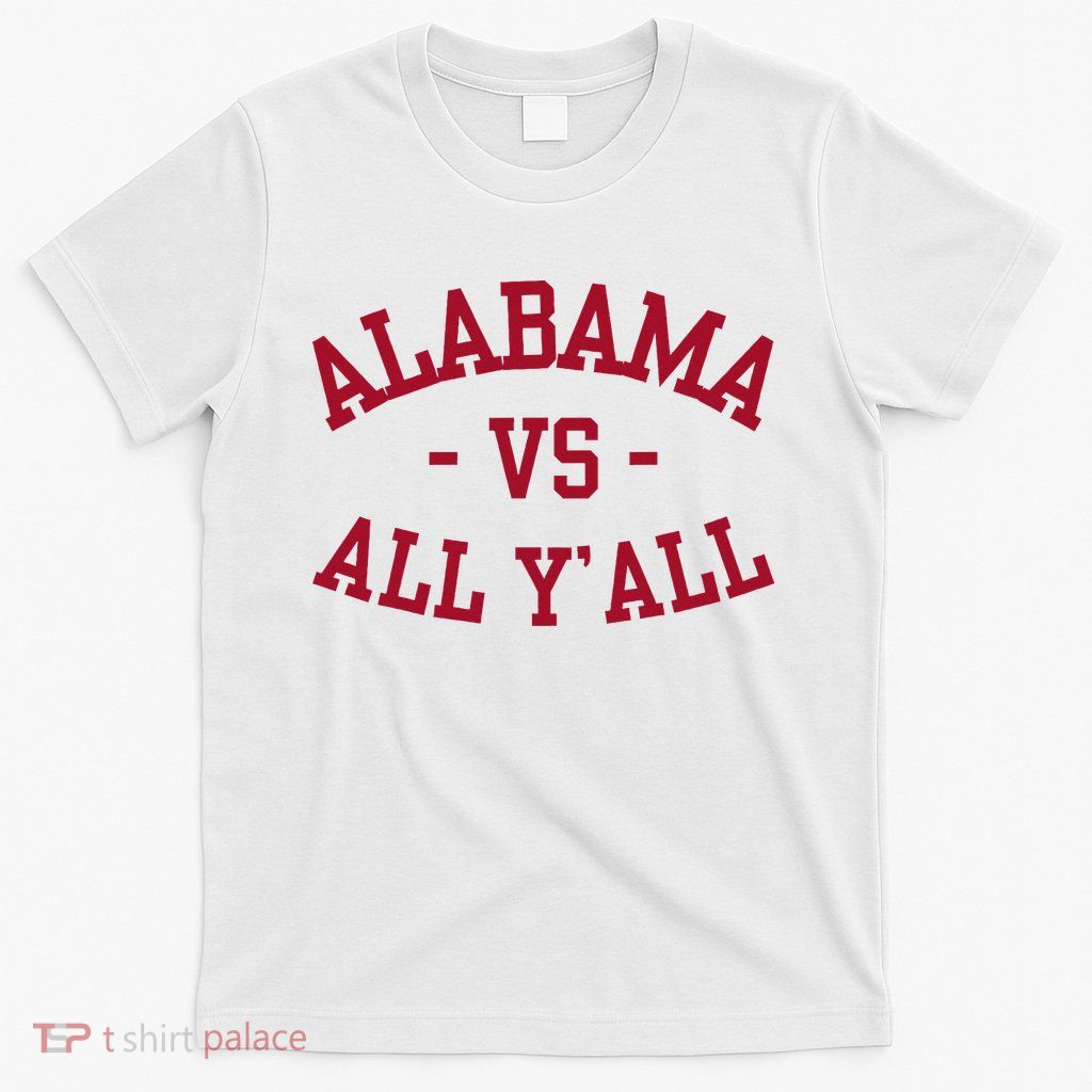 Alabama Vs All Y’All Sports Vintage Southern T-Shirt