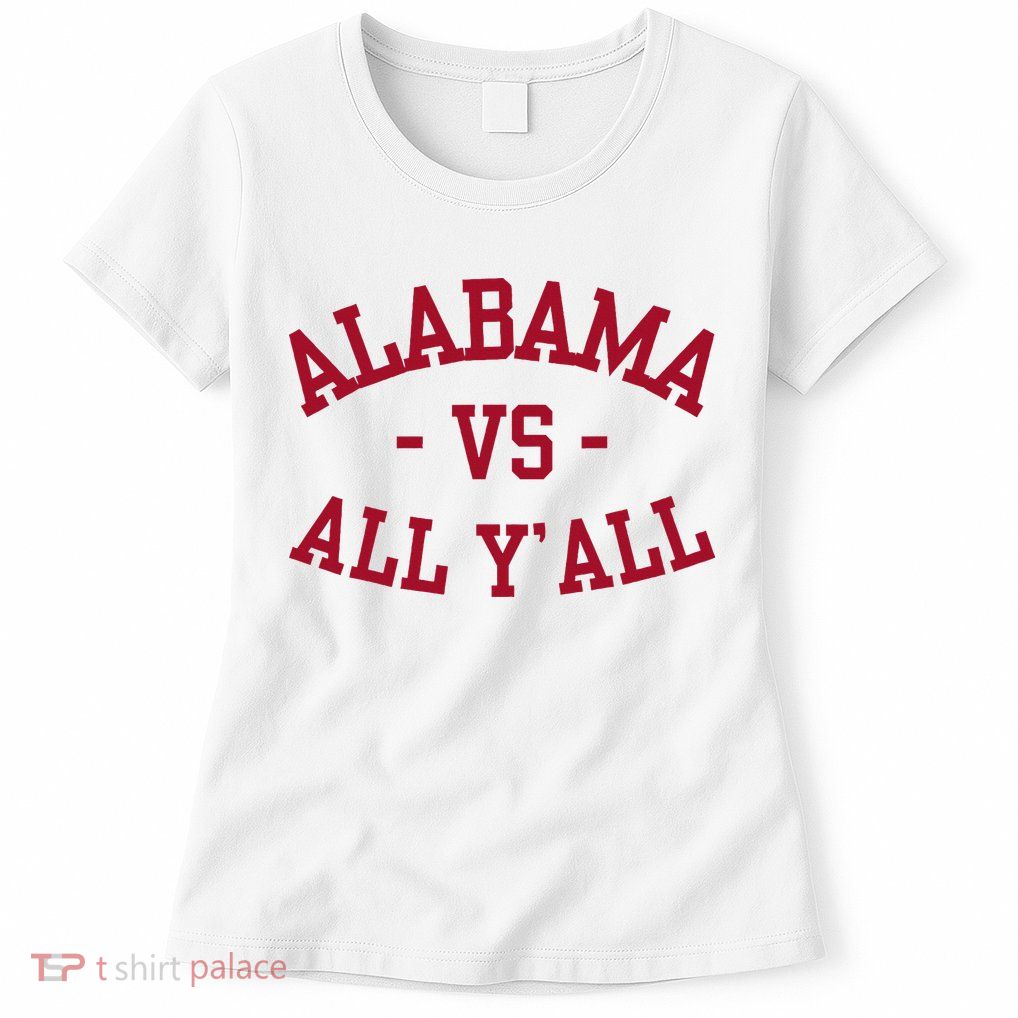 Alabama Vs All Y’All Sports Vintage Southern Womens T-Shirt