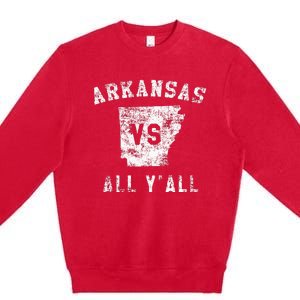 Arkansas Vs All Yall For Yall Premium Crewneck Sweatshirt