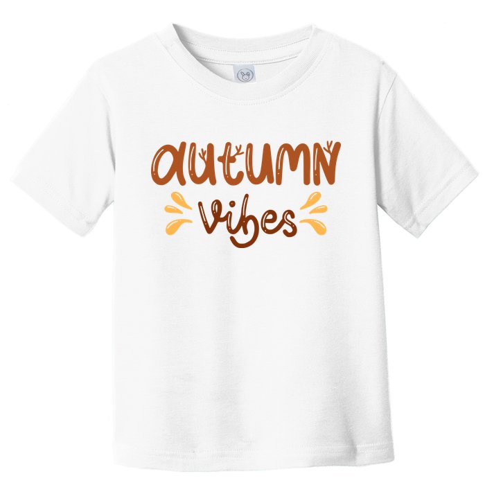 Autumn Vibes Toddler T-Shirt
