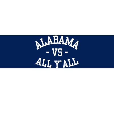 Alabama Vs All Y’All Sports Vintage Southern Bumper Sticker