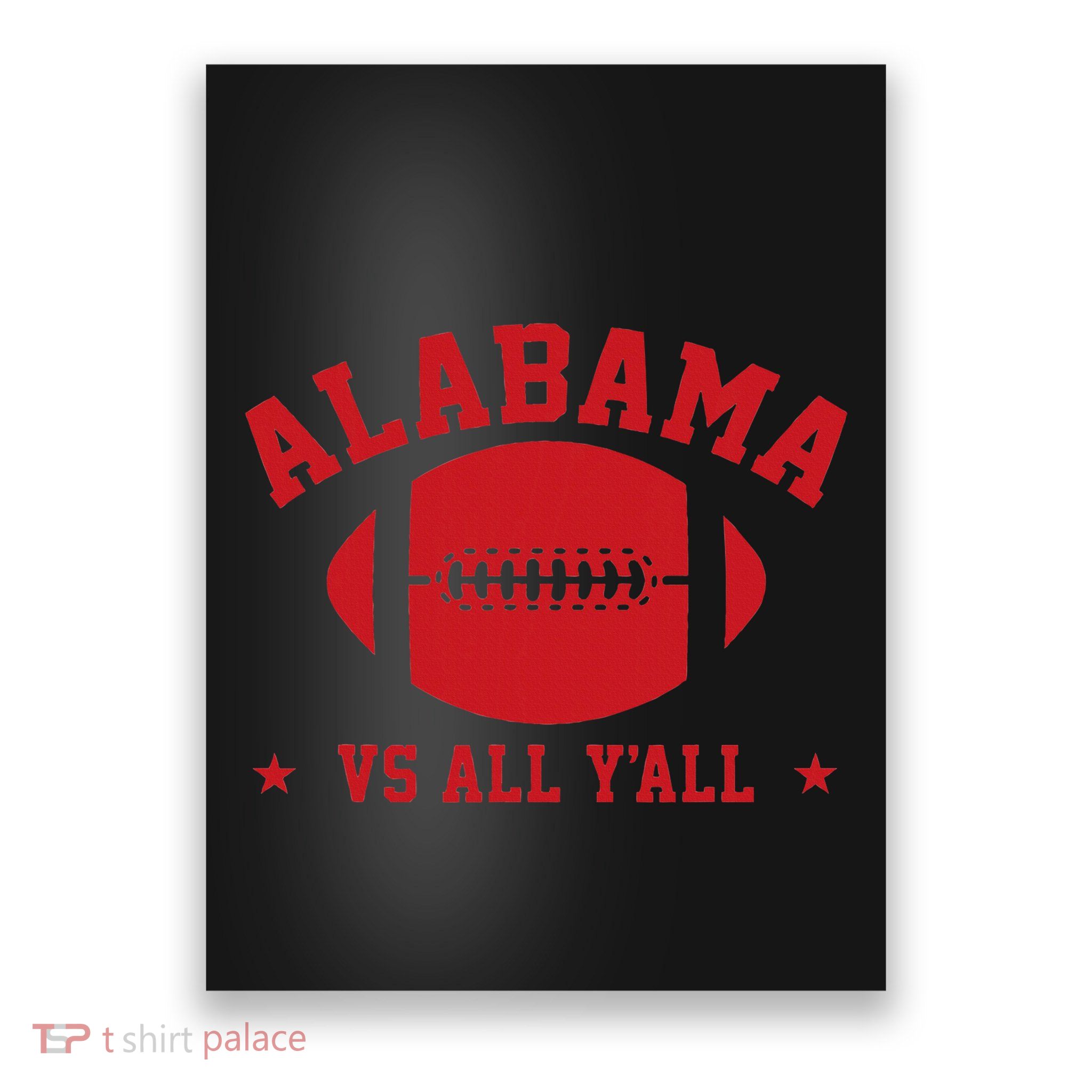 Alabama Vs All YAll Alabama State Poster