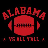 Alabama Vs All YAll Alabama State Toddler T-Shirt