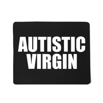 Autistic Virgin Mousepad