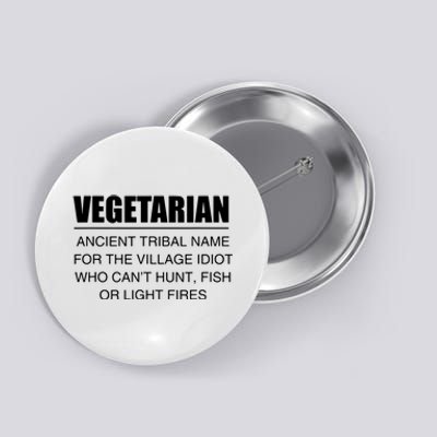 Anti Vegetarian Anti Vegan Button