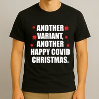 Another Variant Another Happy Covid Christmas T-Shirt
