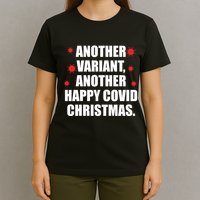 Another Variant Another Happy Covid Christmas T-Shirt