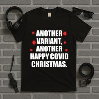 Another Variant Another Happy Covid Christmas T-Shirt