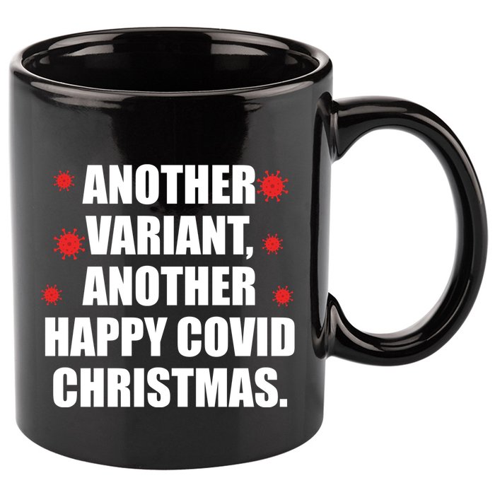 Another Variant Another Happy Covid Christmas 11oz C Handle Ceramic Mug