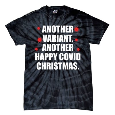 Another Variant Another Happy Covid Christmas Tie-Dye T-Shirt