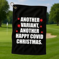 Another Variant Another Happy Covid Christmas Golf Towel