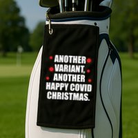 Another Variant Another Happy Covid Christmas Golf Towel