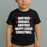 Another Variant Another Happy Covid Christmas Toddler T-Shirt