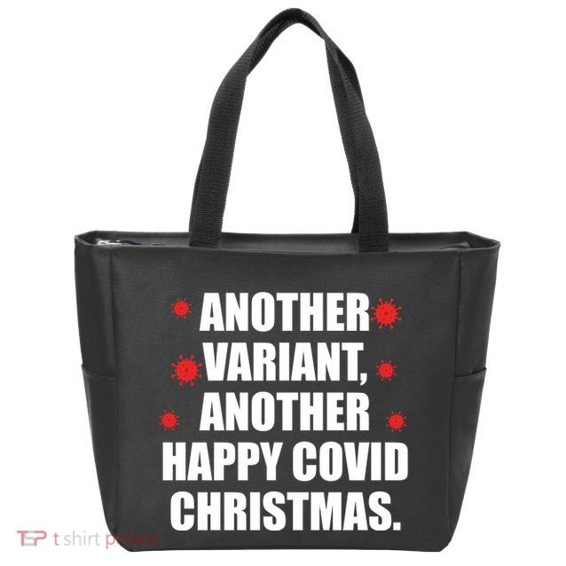 Another Variant Another Happy Covid Christmas Zip Tote Bag
