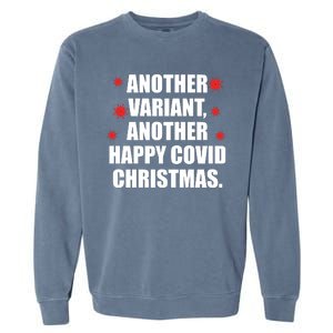 Another Variant Another Happy Covid Christmas Garment-Dyed Sweatshirt