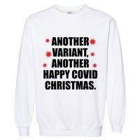 Another Variant Another Happy Covid Christmas Garment-Dyed Sweatshirt