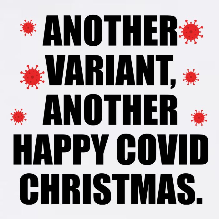 Another Variant Another Happy Covid Christmas Garment-Dyed Sweatshirt