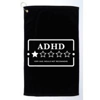 Adhd Very Bad Would Not Recommend Adhd Awareness Adulting Golf Towel