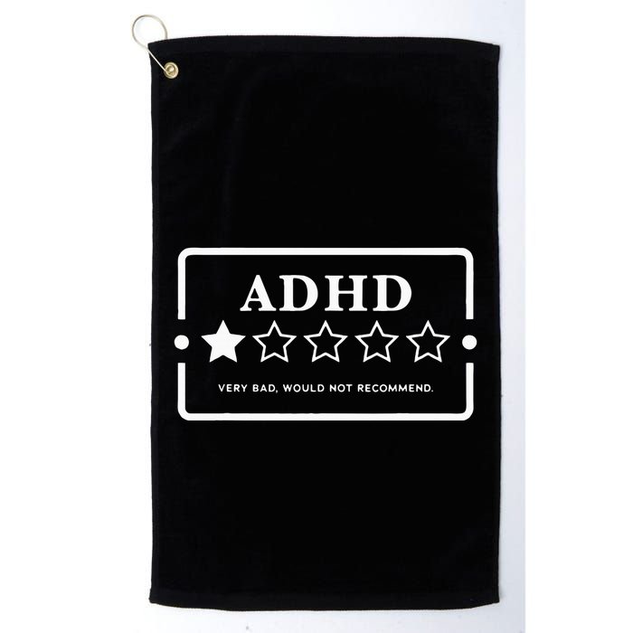 Adhd Very Bad Would Not Recommend Adhd Awareness Adulting Golf Towel