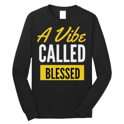 A Vibe Called Blessed Long Sleeve Shirt