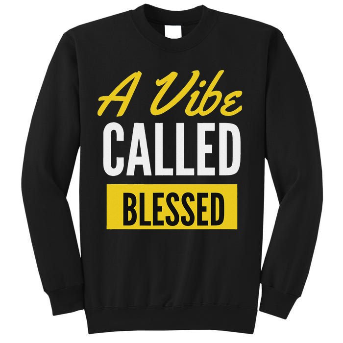 A Vibe Called Blessed Sweatshirt