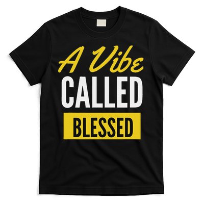 A Vibe Called Blessed T-Shirt