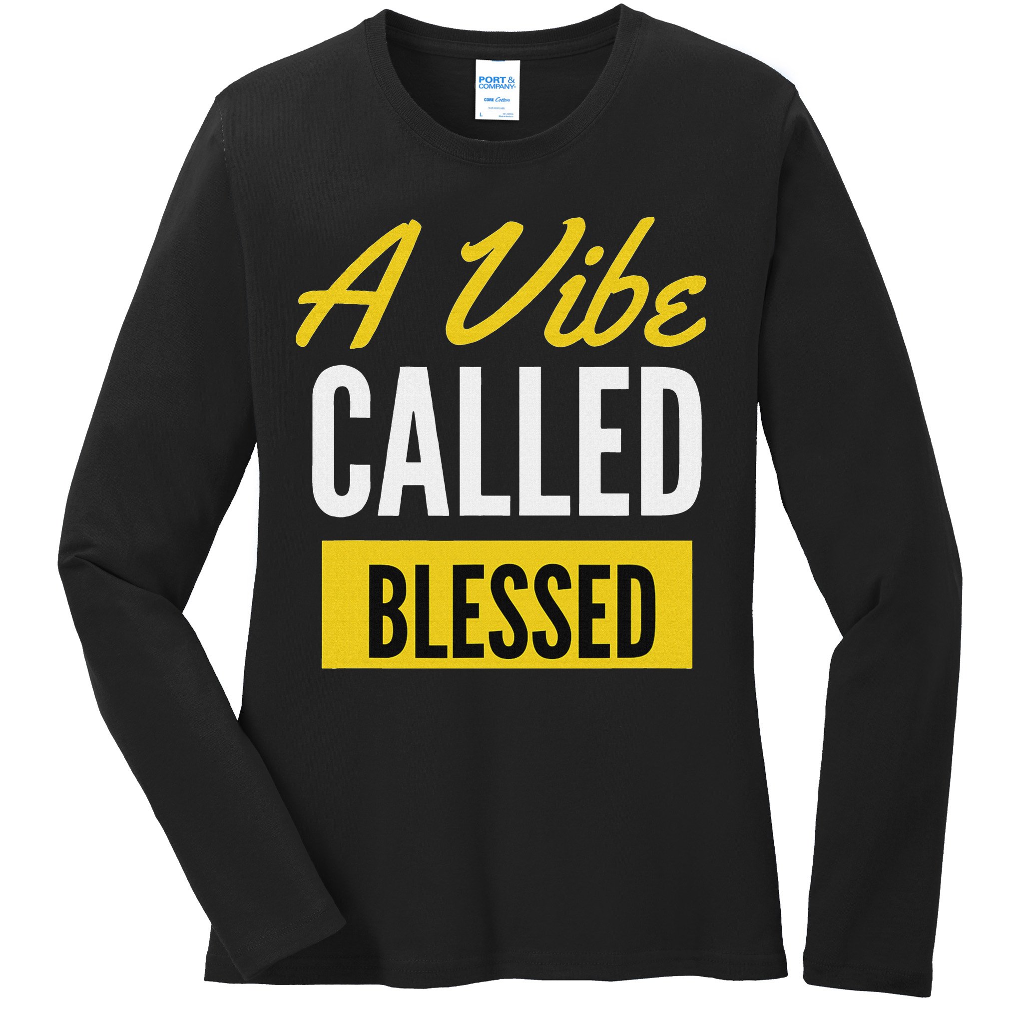 A Vibe Called Blessed Ladies Long Sleeve Shirt