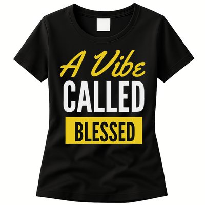 A Vibe Called Blessed Womens T-Shirt