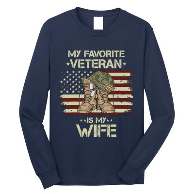 Army Veterans Day My Favorite Veteran Is My Wife Long Sleeve Shirt