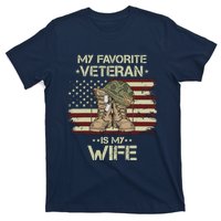 Army Veterans Day My Favorite Veteran Is My Wife T-Shirt