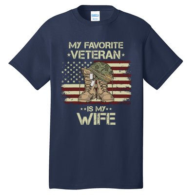 Army Veterans Day My Favorite Veteran Is My Wife Tall T-Shirt