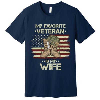 Army Veterans Day My Favorite Veteran Is My Wife Premium T-Shirt