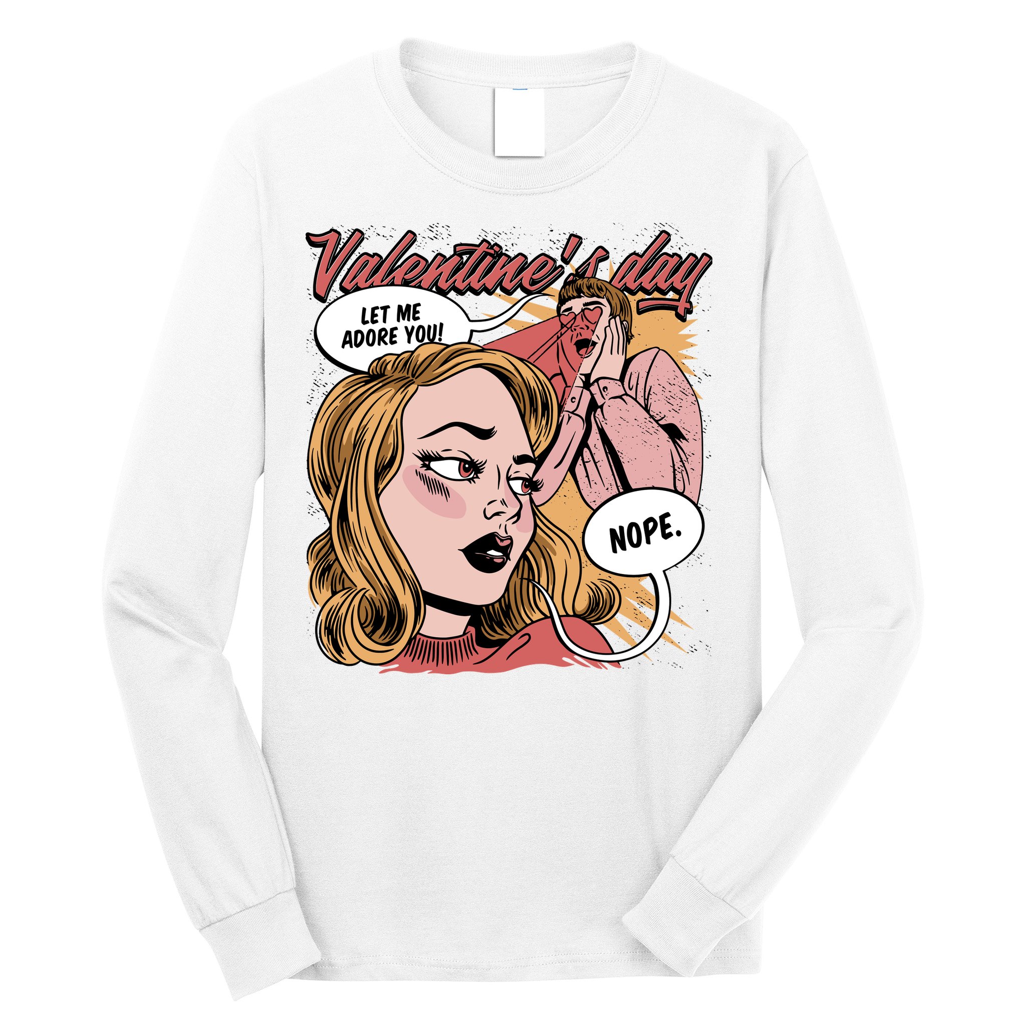 Anti Valentines Day Feminist Comic Long Sleeve Shirt