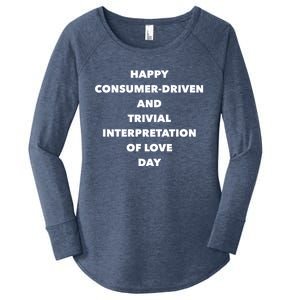 Anti Valentines Day Meaningful Gift Sarcastic Singles Awareness Day Gift Women's Perfect Tri Tunic Long Sleeve Shirt