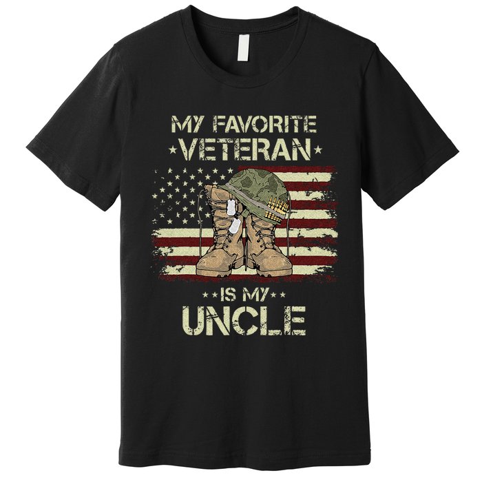 Army Veterans Day My Favorite Veteran Is My Uncle Premium T-Shirt