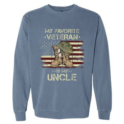 Army Veterans Day My Favorite Veteran Is My Uncle Garment-Dyed Sweatshirt