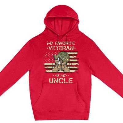 Army Veterans Day My Favorite Veteran Is My Uncle Premium Pullover Hoodie