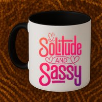 Anti Valentine Day Solitude And Sassy Vibes Gift Mug