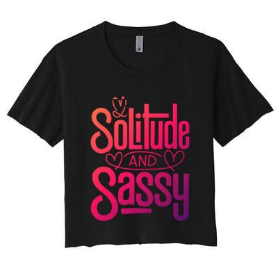 Anti Valentine Day Solitude And Sassy Vibes Gift Crop Top