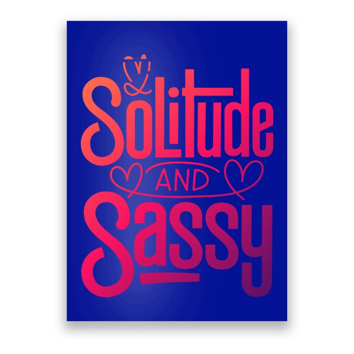 Anti Valentine Day Solitude And Sassy Vibes Gift Poster