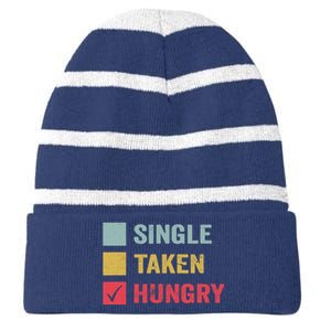 Anti Valentine Day Sassy Funny Sarcastic Single Taken Hungry Striped Beanie with Solid Band