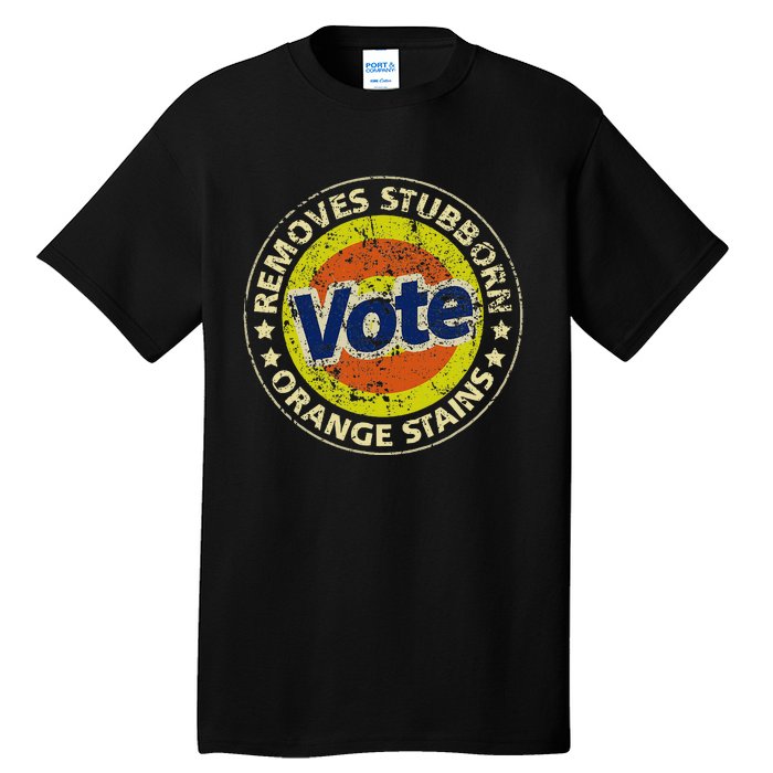 Antitrump Vote Detergent Funny Tall T-Shirt